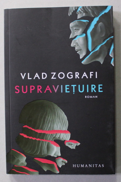 SUPRAVIETUIRE , roman de VLAD ZOGRAFI , 2021