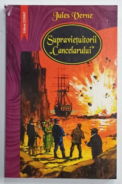 SUPRAVIETUITORII ' CANCELARULUI ' de JULES VERNE , 2004