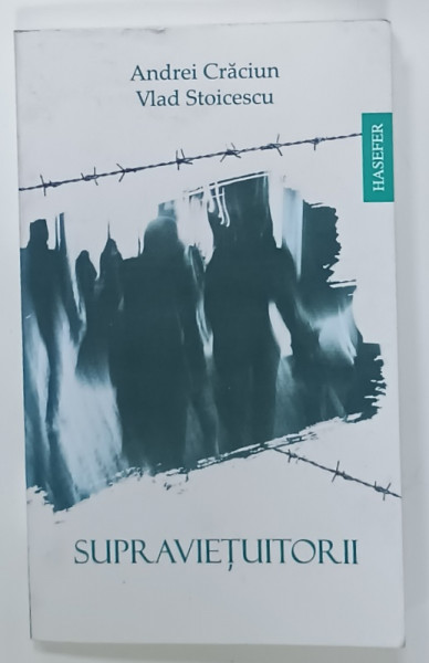 SUPRAVIETUITORII de ANDREI CRACIUN si VLAD STOICESCU , 2023