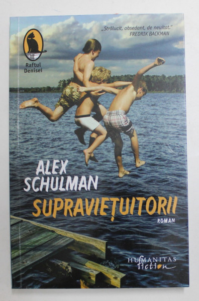 SUPRAVIETUITORII , roman de ALEX SCHULMAN , 2022