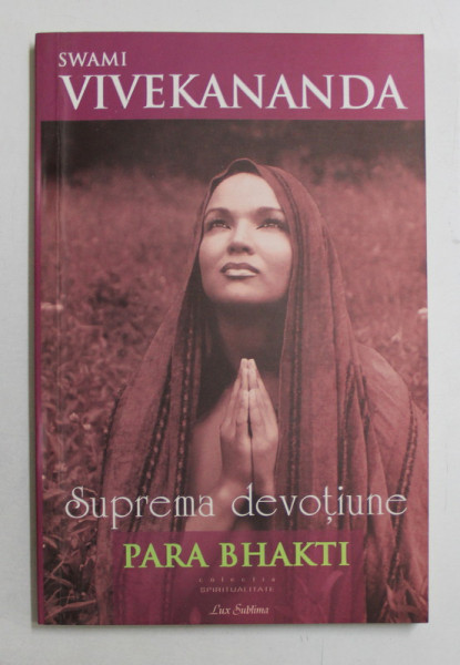 SUPREMA DEVOTIUNE PARA BHAKTI de SWAMI VIVEKANANDA , 2007