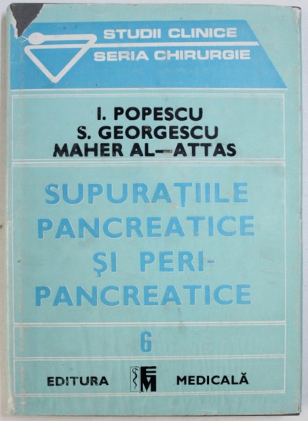 SUPURATIILE PANCREATICE SI PERIPANCREATICE de I. POPESCU ... MAHER AL-ATTAS , 1990