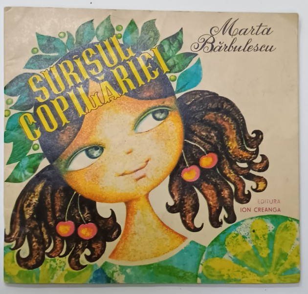 SURASUL COPILARIEI de MARTA BARBULESCU , ilustratii de ANGI PETRESCU TIPARESCU , 1981 , PREZINTA DESENE PE PAGINA DE TITLU *