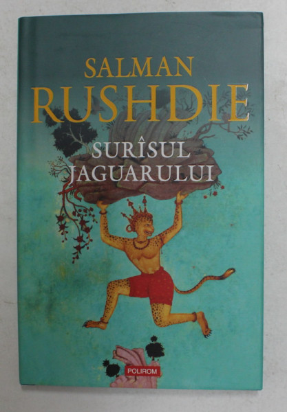 SURASUL JAGUARULUI de SALMAN RUSHDIE , 2013