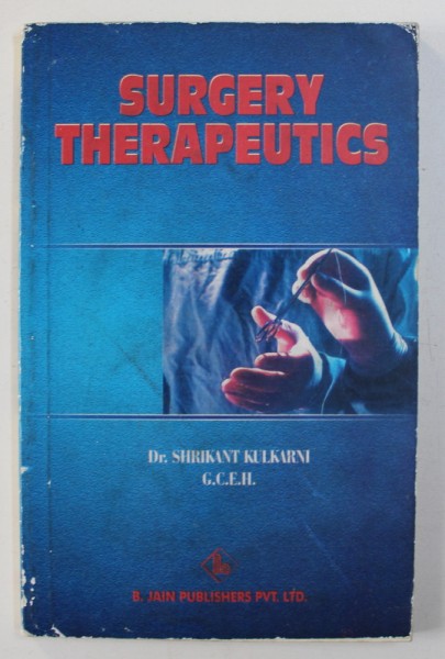 SURGERY THERAPEUTICS by SHRIKANT KULKARNI , 2001