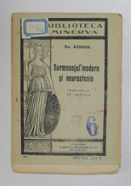 SURMENAJUL MODERN SI NEURASTENIA de DR. AZIGOS *BIBLIOTECA MINERVA , NO. 210