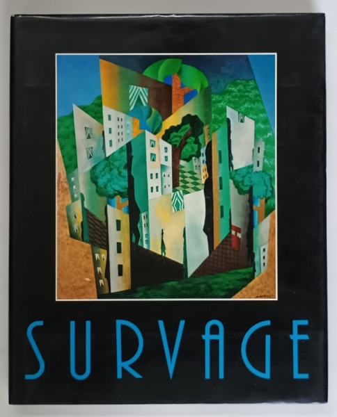 SURVAGE , LES ANNEES HEROIQUES par DANIEL ABADIE , 1993
