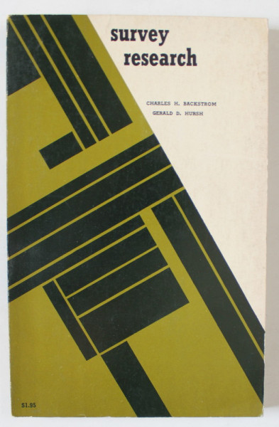 SURVEY RESEARCH by CHARLES H. BACKSTROM and GERALD D. HURSH , 1964