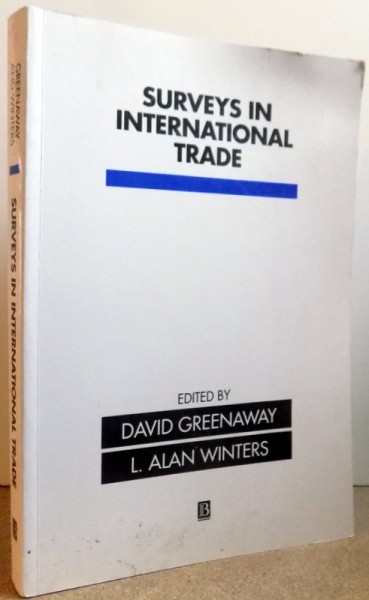 SURVEYS IN INTERNATIONAL TRADE by DAVID GREENAWAY, L. ALAN WINTERS , 1994