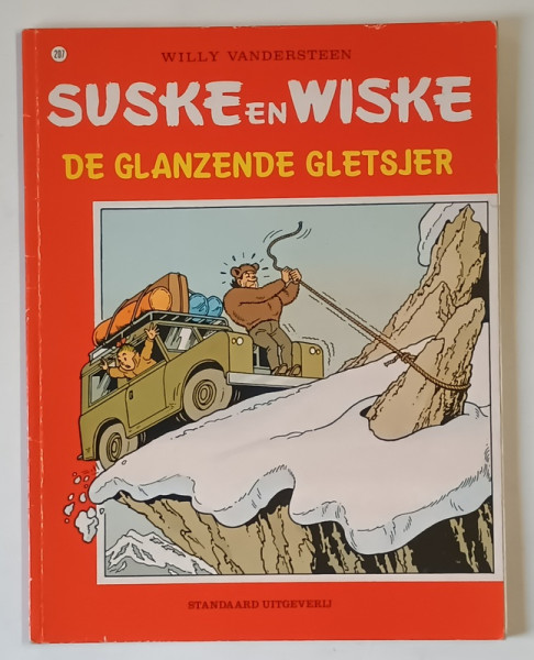 SUSKE EN WISKE , DE GLANZENDE GLETSJER van WILLY VANDERSTEEN , 1986 *BENZI DESENATE CU TEXT IN LIMBA NEERLANDEZA