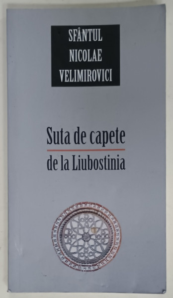 SUTA DE CAPETE DE LA LIUBOSTINA de SFANTUL NICOLAE VELIMIROVICI , ANII '2000