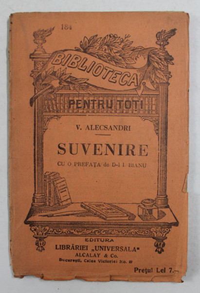 SUVENIRE de VASILE ALECSANDRI , SERIA  ' BIBLIOTECA PENTRU TOTI  ' NR. 184 , APARUTA 1900