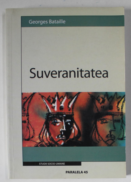 SUVERANITATEA de GEORGES BATAILLE , 2004