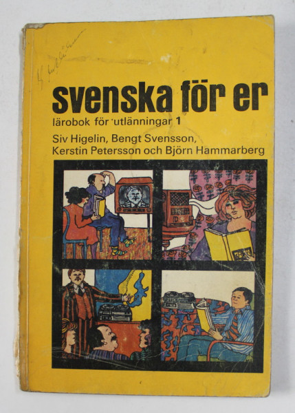 SVENSKA FOR ER - LAROBOK FOR UTLANNINGAR , 1967 , PREZINTA INSEMNARI CU STILOUL *