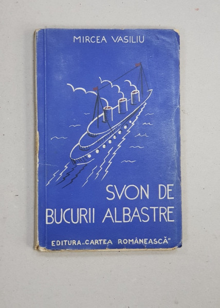 SVON DE BUCURII ALBASTRE de MIRCEA VASILIU - BUCURESTI, 1936