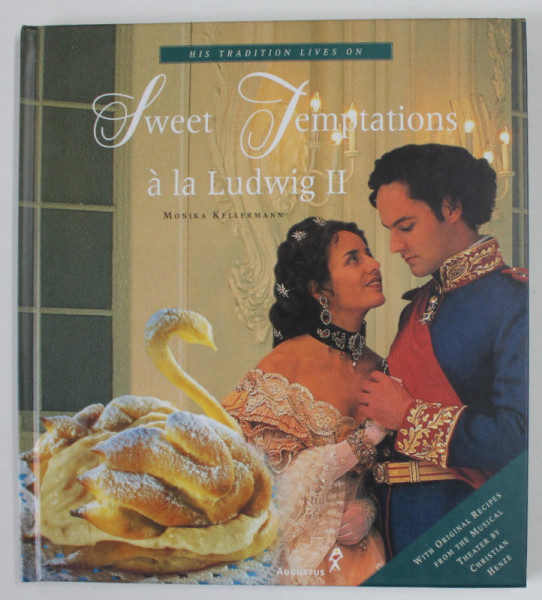 SWEET TEMPTATIONS A  LA LUDWIG II by MONIKA KELLERMANN , 2000