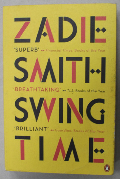 SWING TIME by ZADIE SMITH , 2017