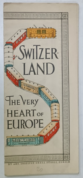 SWITZERLAND AND HER INTERNATIONAL RAILWAY CONNECTIONS , HARTA COLOR , 1931
