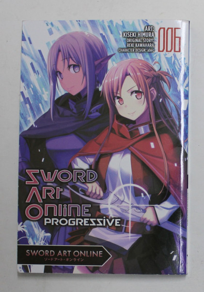 SWORD ART ONLINE PROGRESSIVE 006. by KISEKI HIMURA , 2018 , BENZI DESENATE *MANGA