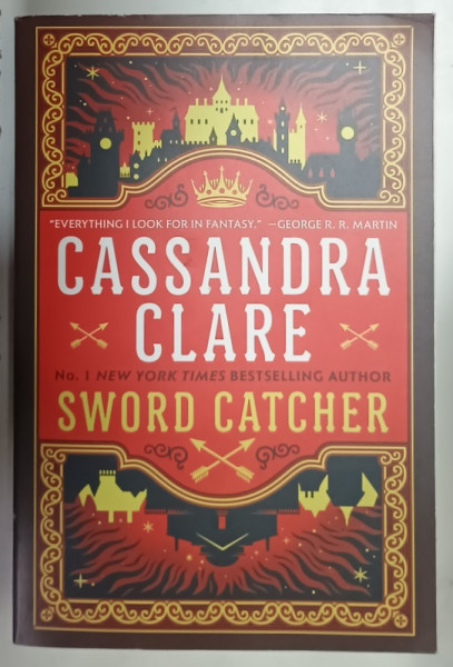 SWORD CATCHER by CASSANDRA CLARE , 2023
