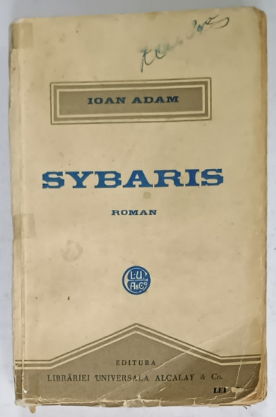 SYBARIS , roman de IOAN ADAM , EDITIE INTERBELICA , PAGINA DE TITLU CU DEFECTE