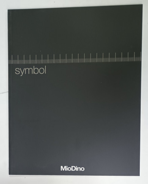 SYMBOL  , CATALOG AL FIRMEI ITALIENE  ' MioDino '   de ARHITECTURA ,   DESIGN  , MOBILIER PENTRU BIROURI , TEXT IN ITALIANA SI ENGLEZA , 2006
