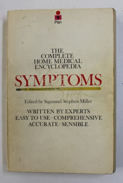 SYMPTOMS , THE COMPLETE HOME MEDICAL ENCYCLOPEDIA , edited by SIGMUND STEPHEN MILLER , 1979 , PREZINTA PETE SI URME DE UZURA