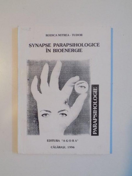 SYNAPSE PARAPSIHOLOGICE IN BIOENERGIE de RODICA MITREA TUDOR , 1996