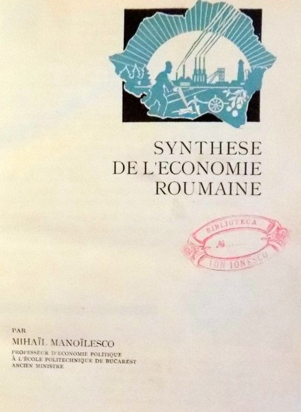 SYNTHESE DE L'ECONOMIE ROUMAINE par MIHAIL MANOILESCO