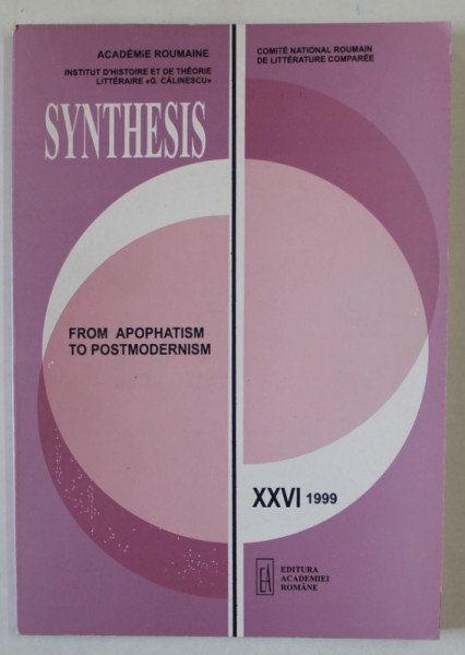 SYNTHESIS , REVISTA DE LITERATURA COMPARATA ..FROM  APOPHATISM TO POSTMODERNISM , NO. XXVI , 1999