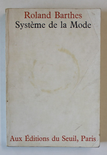 SYSTEME DE LA MODE par ROLAND BARTHES , 1967