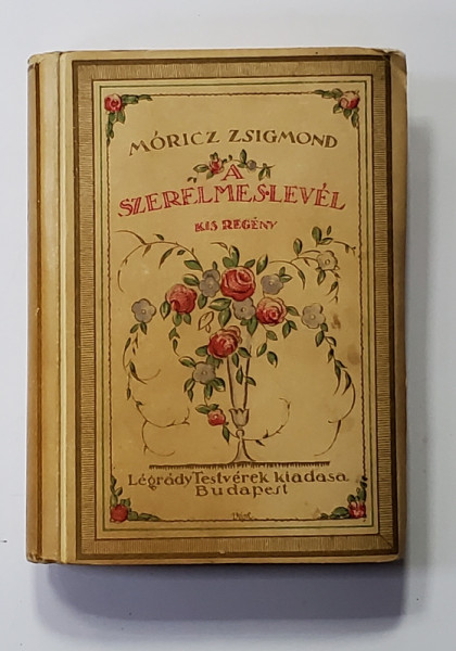 SZERELMES LEVEL - SCRISOARE DE DRAGOSTE -  MORICZ ZSIGMOND , 1918
