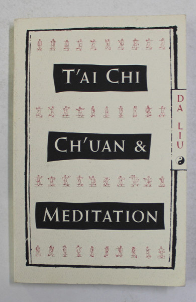T ' AI CHI CH 'UAN and MEDITATION by DA LIU , 1986
