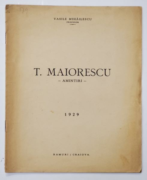 T. MAIORESCU - AMINTIRI de VASILE MIHAILESCU , 1929