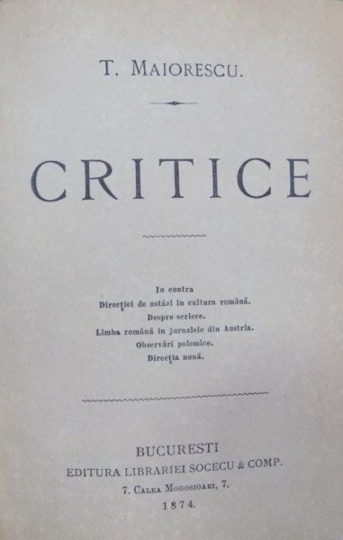 T. Maiorescu, Critice, Editia I, Bucuresti 1874