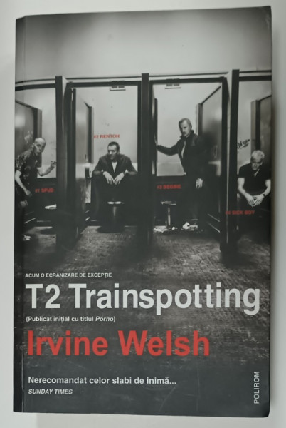 T2 TRAINSPOTTING de IRVINE WELSH , 2017