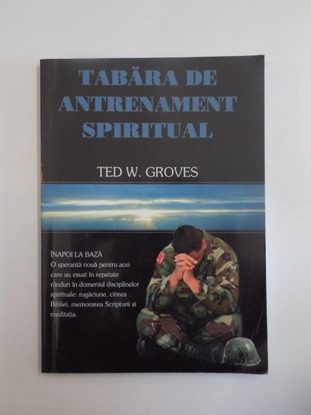 TABARA DE ANTRENAMENT SPIRITUAL de TED W. GROVES