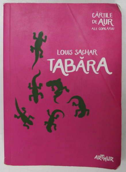 TABARA de LOUIS SACHAR , ILUSTRATII de MIRCEA POP , 2015 * PREZINTA URME DE UZURA