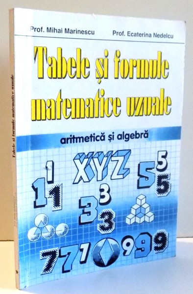 TABELE SI FORMULE MATEMATICE UZUALE de MIHAI MARINESCU , ECATERINA NEDELCU , 1995