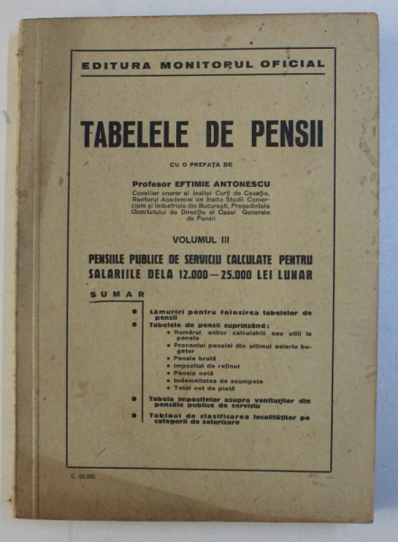 TABELELE DE PENSII , VOLUMUL III , cu o prefata de EFTIMIE ANTONESCU , 1943