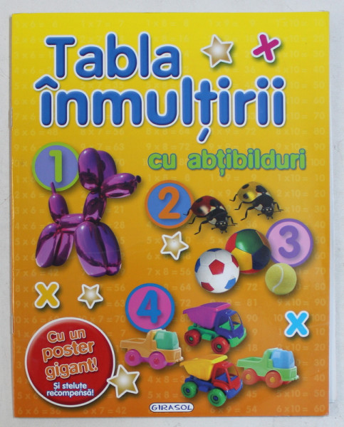 TABLA INMULTIRII CU ABTIBILDURI  - CU UN POSTER GIGANT ! SI STELUTE RECOMPENSA , 2014
