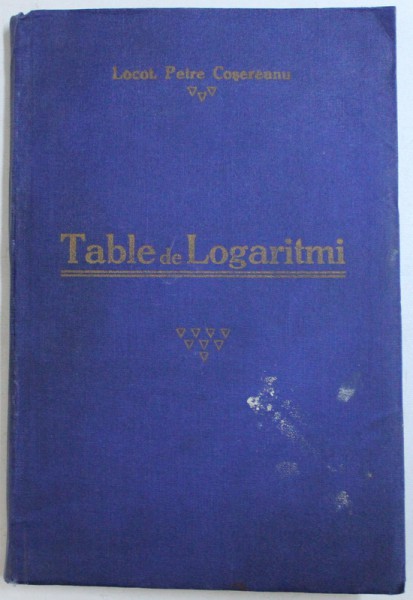 TABLE DE LOGARITMI de PETRE COSEREANU