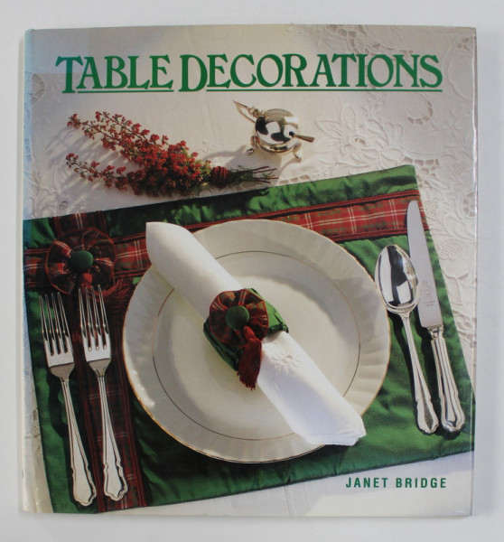 TABLE DECORATIONS by JANET BRIDGE , 1995