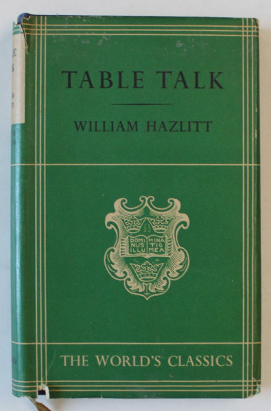 TABLE - TALK , ESSAYS ON MEN AND MANNERS by WILLIAM  HAZLITT , 1933