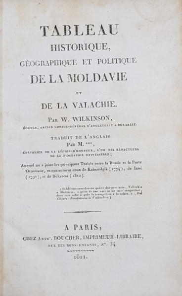 TABLEAU HISTORIQUE GEOGRAPHIQUE ET POLITIQUE DE LA MOLDAVIE ET VALACHIE par W. WILKINSON - PARIS, 1821