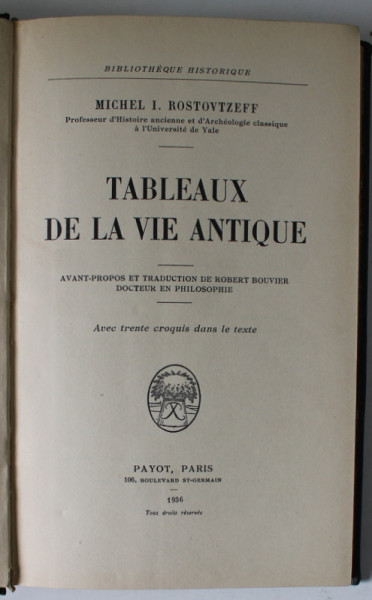 TABLEAUX DE LA VIE ANTIQUE par MICHEL I. ROSTOVTZEFF , AVEC TRENTE CROQUIS DANS LE TEXTE , 1936