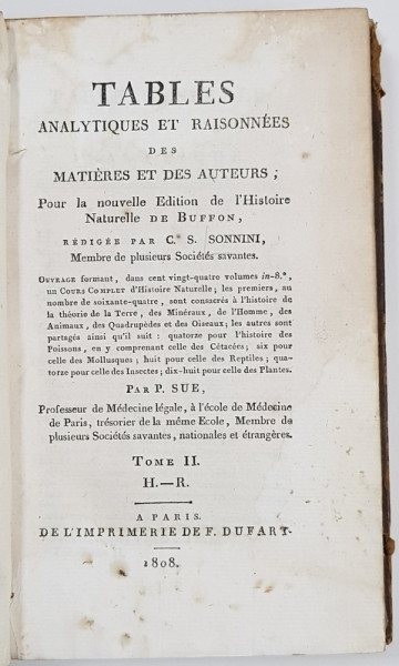 TABLES ANALYTIQUES ET RAISONNEES DES MATIERES ET DES AUTEURS, POUR LA NOUVELLE EDITION DE L'HISTOIRE NATURELLE DE BUFFON par C. S. SONNINI, TOM II - PARIS, 1808