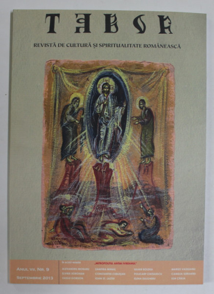 TABOR , REVISTA DE CULTURA SI SPIRITUALITATE ROMANEASCA , ANUL VII , NUMARUL 9 , SEPTEMBRIE , 2013