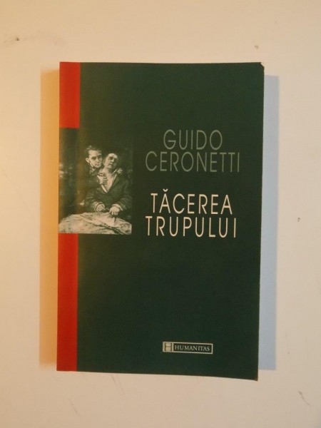 TACEREA TRUPULUI de GUIDO CERONETTI , 2002