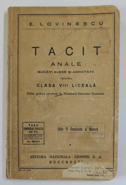 TACIT - ANALE , BUCATI ALESE SI ADNOTATE PENTRU CLASA VIII LICEALA de E. LOVINESCU , 1939